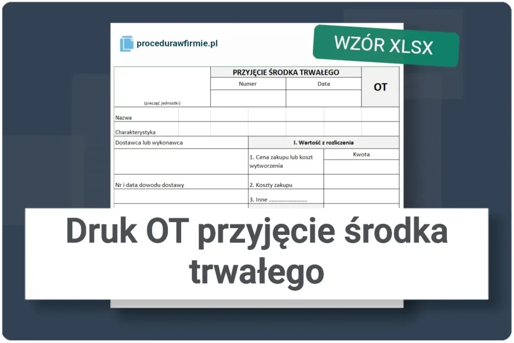 Druk OT Przyjecie srodka trwalego wzor XLSX
