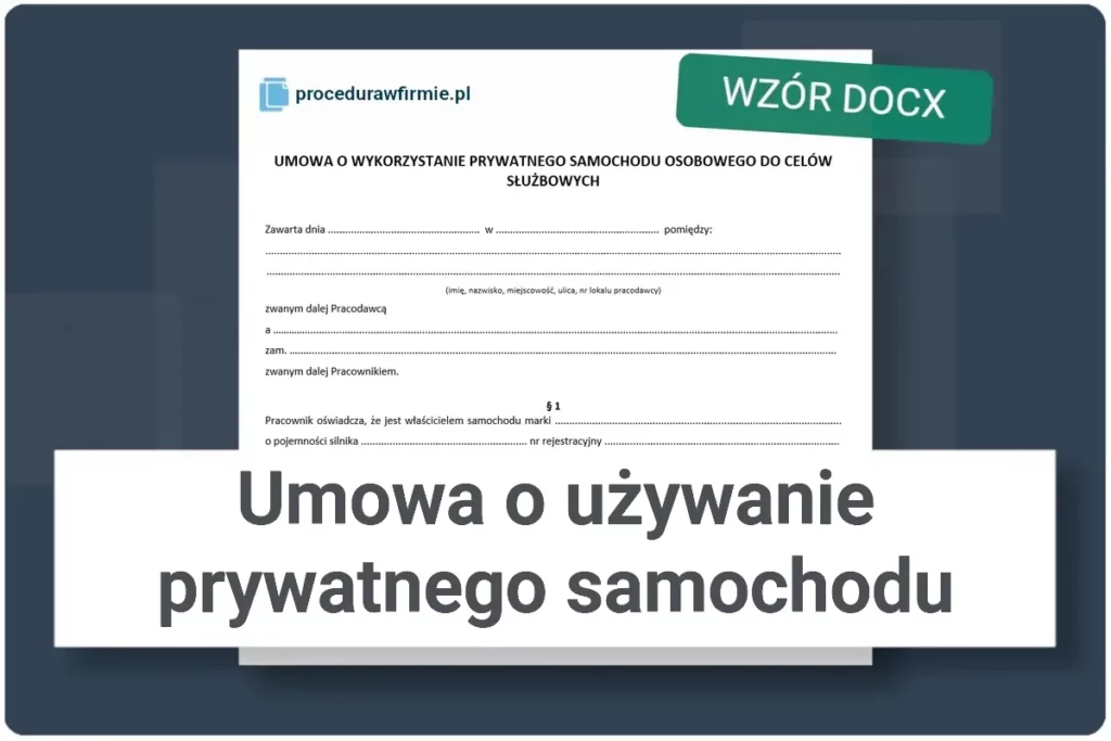 Umowa o uzywanie prywatnego samochodu do celow sluzbowych wzor docx