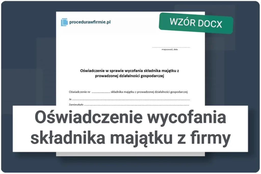 Oswiadczenie wycofania skladnika majatku z firmy wzor docx