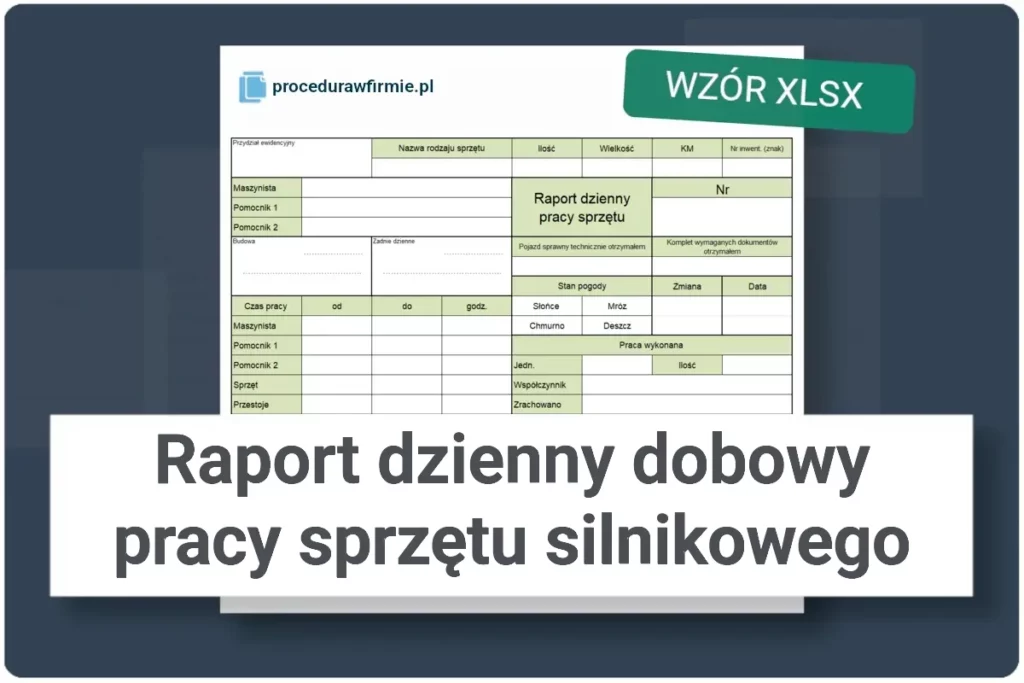 RRaport dzienny dobowy pracy sprzetu silnikowego wzor XLSX
