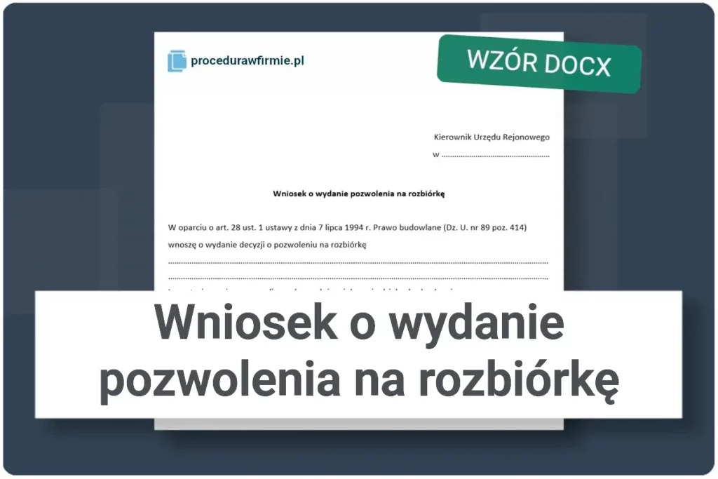 Wniosek o wydanie pozwolenia na rozbiorke obiektow wzor format DOCX