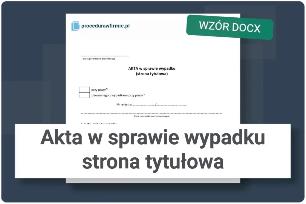 Akta w sprawie wypadku strona tytułowa