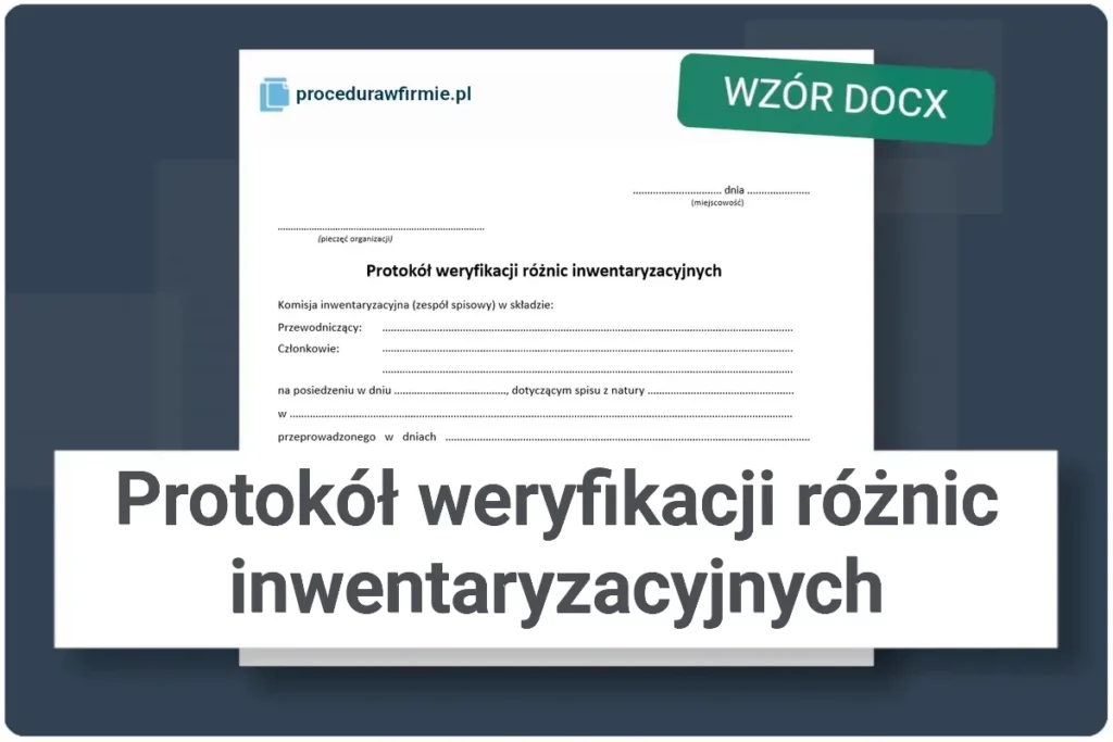 Protokół weryfikacji różnic inwentaryzacyjnych
