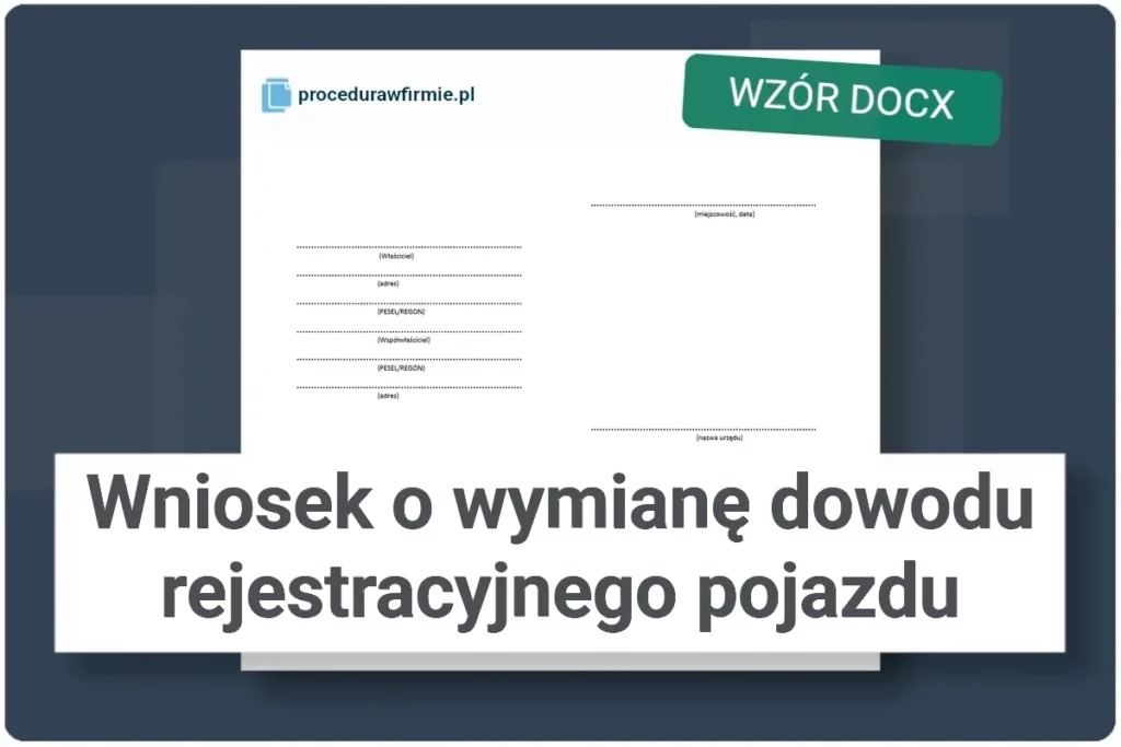 Wniosek o wymianę dowodu rejestracyjnego pojazdu