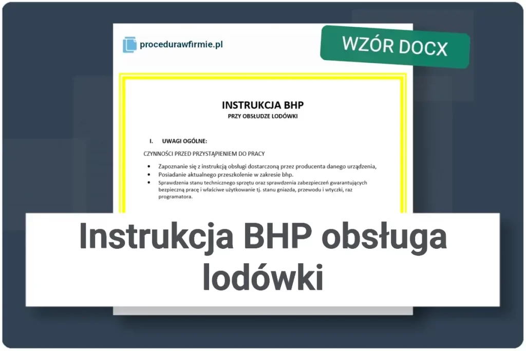 Instrukcja BHP obsługa lodówki