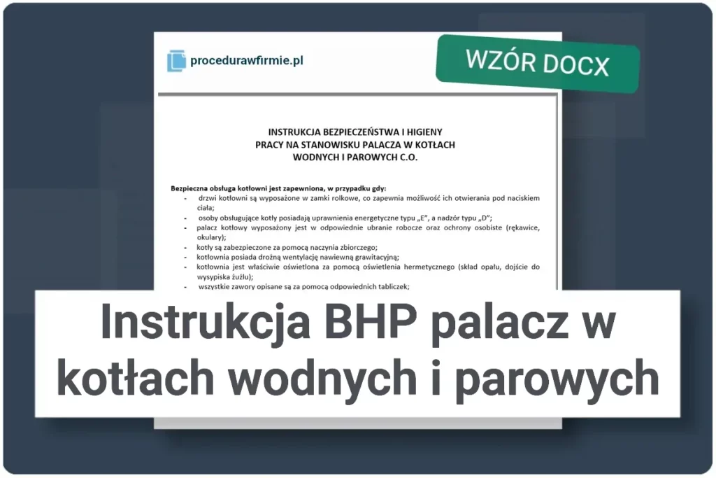 Instrukcja BHP palacz w kotłach wodnych i parowych