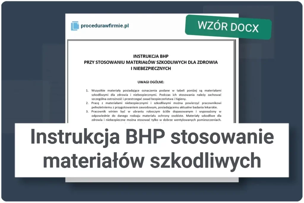 Instrukcja BHP przy stosowaniu materiałów szkodliwych i niebezpiecznych