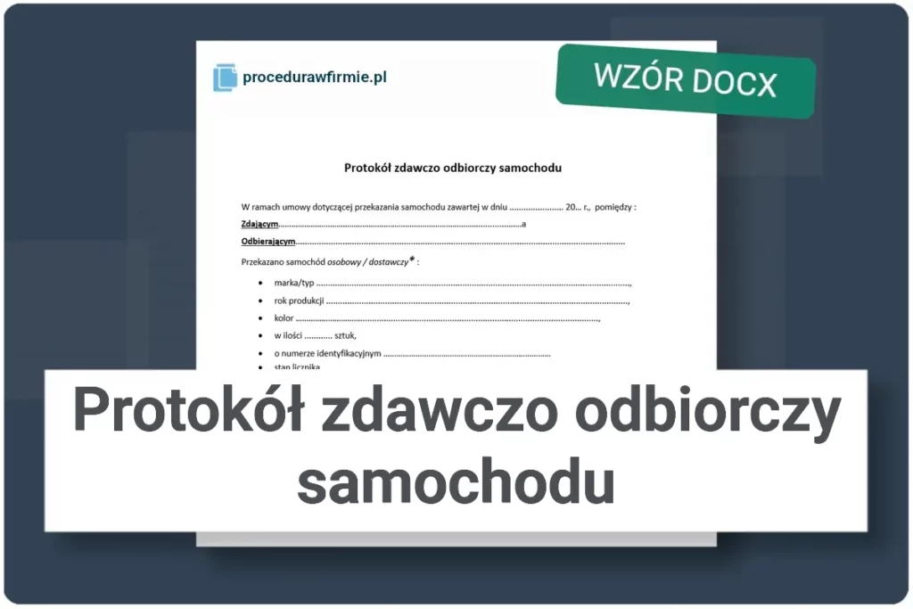 Protokół zdawczo odbiorczy samochodu