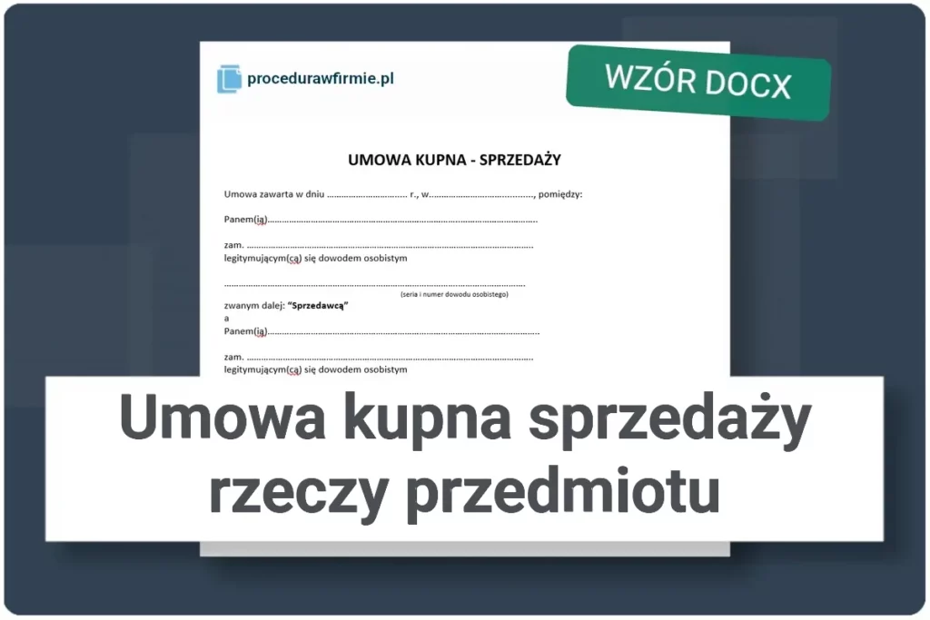 Umowa kupna sprzedazy rzeczy przedmiotu wzor DOCX