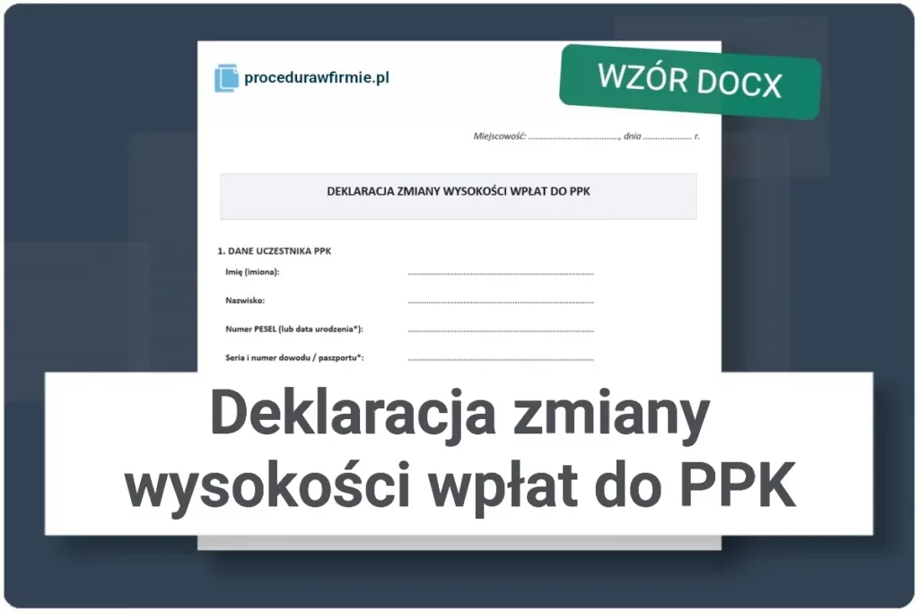 Deklaracja zmiany wysokości wpłat do PPK